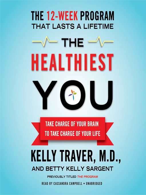 Title details for The Healthiest You by Kelly Traver - Available
